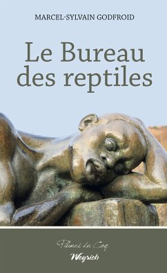 Le Bureau des reptiles (eBook, ePUB) - Godfroid, Marcel-Sylvain