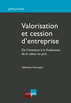 Valorisation et cession d'entreprise (eBook, ePUB) - Dossogne, Sébastien