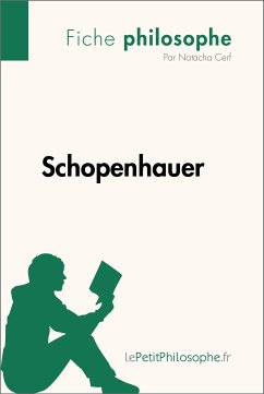 Schopenhauer (Fiche philosophe) (eBook, ePUB) - Cerf, Natacha; lePetitPhilosophe