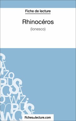 Rhinocéros d'Ionesco (Fiche de lecture) (eBook, ePUB) - fichesdelecture; Grosjean, Vanessa