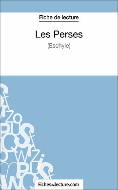 Les Perses (Fiche de lecture) (eBook, ePUB) - Viteux, Hubert; fichesdelecture