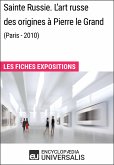 Sainte Russie. L'art russe des origines à Pierre le Grand (Paris - 2010) (eBook, ePUB)