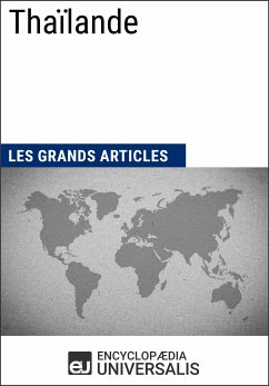 Thaïlande (eBook, ePUB) - Grands Articles, Les; Universalis, Encyclopaedia