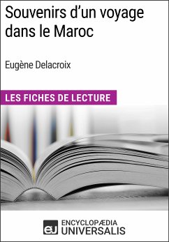 Souvenirs d'un voyage dans le Maroc d'Eugène Delacroix (eBook, ePUB) - Encyclopaedia Universalis