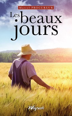 Les beaux jours (eBook, ePUB) - Procureur, Marcel