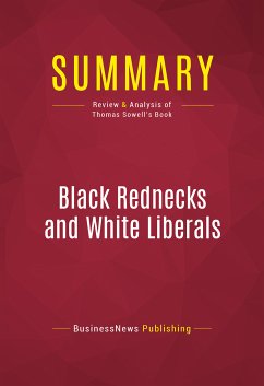 Summary: Black Rednecks and White Liberals (eBook, ePUB) - BusinessNews Publishing