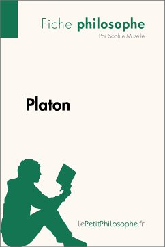 Platon (Fiche philosophe) (eBook, ePUB) - Muselle, Sophie; lePetitPhilosophe