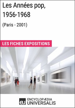 Les Années pop 1956-1968 (Paris - 2001) (eBook, ePUB) - Encyclopaedia Universalis