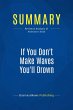 Summary: If You Don't Make Waves You'll... - Bild 1