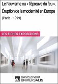 Le Fauvisme ou «l'épreuve du feu». Éruption de la modernité en Europe (Paris - 1999) (eBook, ePUB)