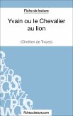 Yvain ou le Chevalier au lion de Chrétien de Troyes (Fiche de lecture) (eBook, ePUB)