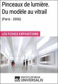 Pinceaux de lumière. Du modèle au vitrail (Paris - 2006) (eBook, ePUB)