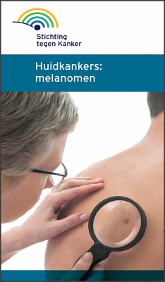Melanomen en huidkanker (eBook, ePUB) - tegen Kanker, Stichting