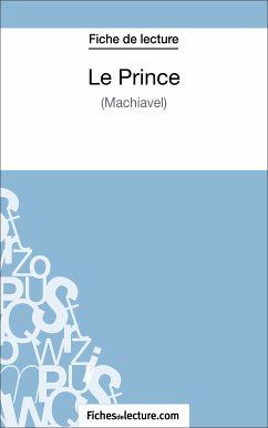 Le Prince de Machiavel (Fiche de lecture) (eBook, ePUB) - Viteux, Hubert; fichesdelecture