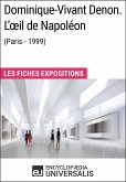 Dominique-Vivant Denon. L'oeil de Napoléon (Paris - 1999) (eBook, ePUB)