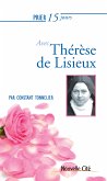 Prier 15 jours avec Thérèse de Lisieux (eBook, ePUB)