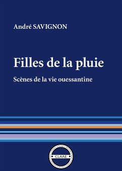 Filles de la pluie (eBook, ePUB) - Savignon, André