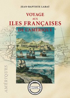 Voyage aux îles françaises de l'Amérique (eBook, ePUB) - Labat, Jean-Baptiste
