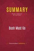 Summary: Bush Must Go (eBook, ePUB)