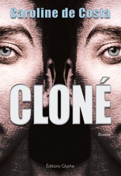 Cloné (eBook, ePUB) - De Costa, Caroline