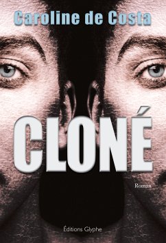 Cloné (eBook, ePUB) - de Costa, Caroline