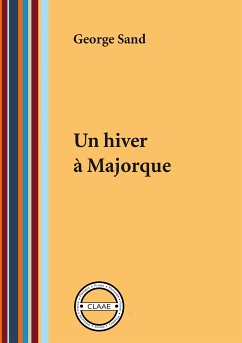 Un hiver à Majorque (eBook, ePUB) - Sand, George