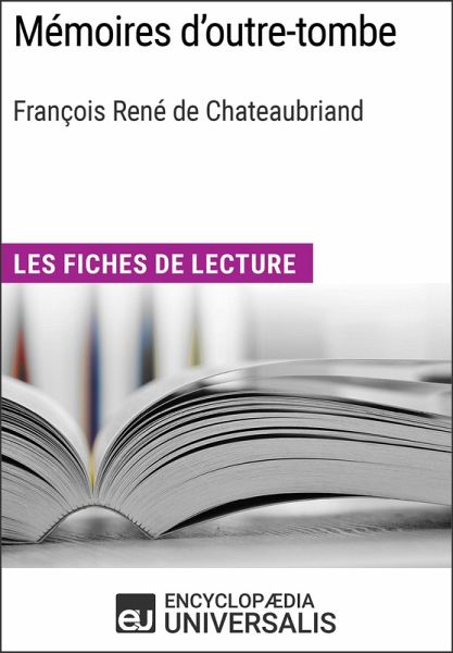 Mémoires d'outre-tombe de François René de Chateaubriand (eBook, ePUB)