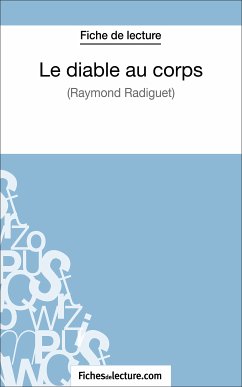 Le diable au corps de Raymond Radiguet (Fiche de lecture) (eBook, ePUB) - fichesdelecture; Viteux, Hubert