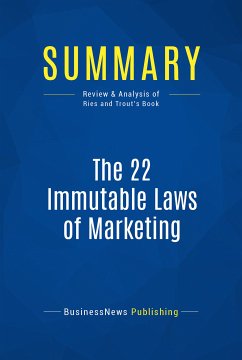 Summary: The 22 Immutable Laws of Marketing (eBook, ePUB) - BusinessNews Publishing