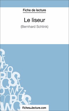 Le liseur de Bernhard Schlink (Fiche de lecture) (eBook, ePUB) - Lecomte, Sophie; fichesdelecture