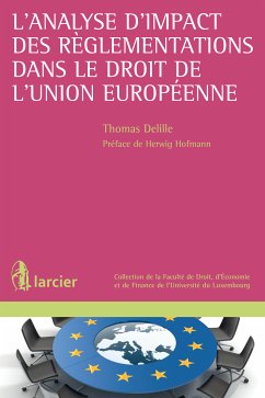 L'analyse d'impact des règlementations dans le droit de l'Union européenne (eBook, ePUB) - Delille, Thomas