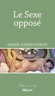 Le Sexe opposé (eBook, ePUB) - Dubois, André-Joseph