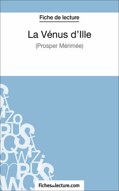 La Vénus d'Ille de Prosper Mérimée (Fiche de lecture) (eBook, ePUB) - Lecomte, Sophie