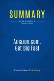 Summary: Amazon.com. Get Big Fast (eBook, ePUB)