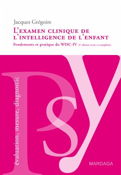 L'examen clinique de l'intelligence de l'enfant (eBook, ePUB) - Grégoire, Jacques