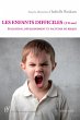 Les enfants difficiles (3-8 ans)... - Bild 1