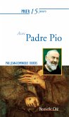 Prier 15 jours avec Padre Pio (eBook, ePUB)