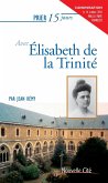 Prier 15 jours avec Elisabeth de la Trinité (eBook, ePUB)