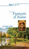 Prier 15 jours avec François d'Assise (eBook, ePUB)