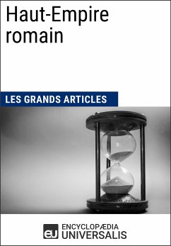 Haut-Empire romain (eBook, ePUB) - Universalis, Encyclopaedia; Grands Articles, Les