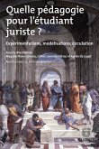 Quelle pédagogie pour l'étudiant juriste ? (eBook, ePUB)