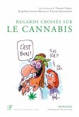 Regards croisés sur le cannabis (eBook, ePUB)