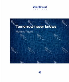 Tomorrow never knows (eBook, ePUB) - Picard, Mathieu