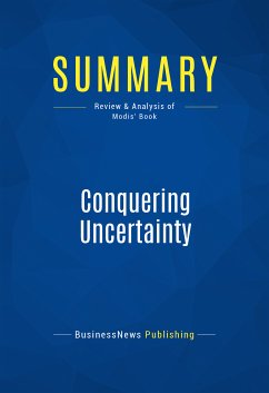 Summary: Conquering Uncertainty (eBook, ePUB) - BusinessNews Publishing