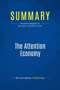 Summary: The Attention Economy (eBook, ePUB) - BusinessNews Publishing