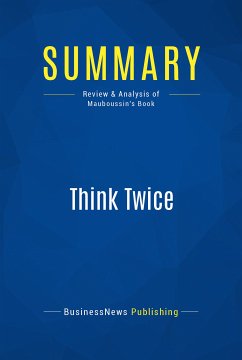 Summary: Think Twice (eBook, ePUB) - BusinessNews Publishing