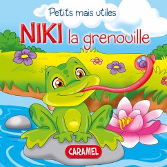 Niki la grenouille (eBook, ePUB) - Podesta, Veronica; Petits mais utiles