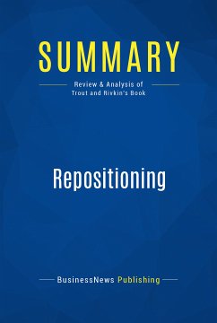 Summary: Repositioning (eBook, ePUB) - BusinessNews Publishing