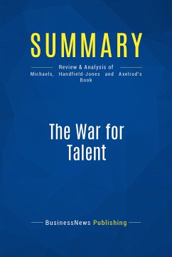 Summary: The War for Talent (eBook, ePUB) - Businessnews Publishing