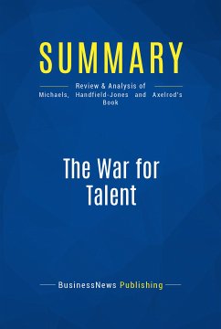 Summary: The War for Talent (eBook, ePUB) - BusinessNews Publishing